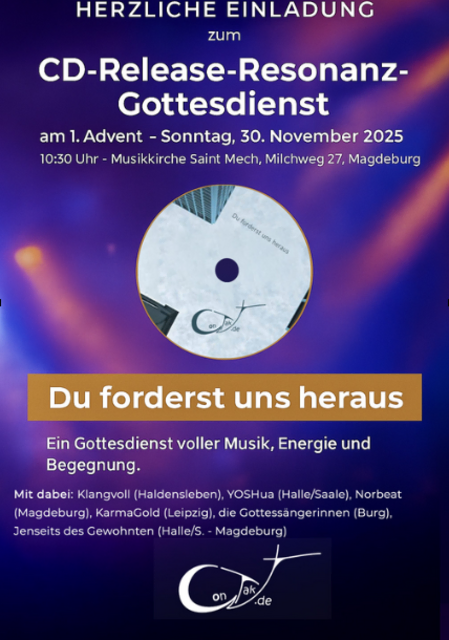 Herzliche Einladung zum CD- und Liedhef- RELEASE-Resonanz-Gottesdienst am 1. Advent in Magdeburg! | Foto: Tizian Sommer, ConTakt Musik e.V.