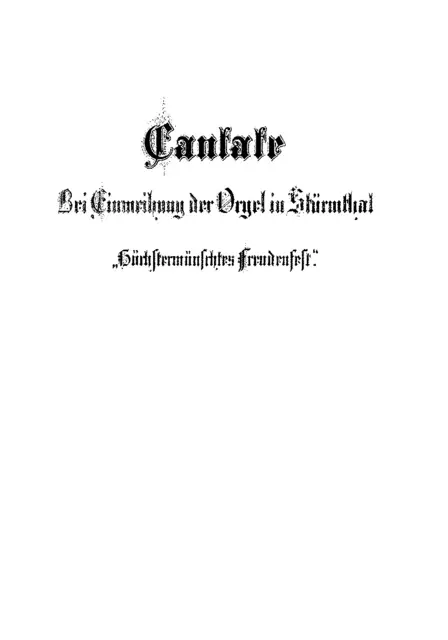 Titelblatt aus dem Jahr 1881 der Bach-Kantate zur Einweihung der Orgel in Störmthal | Foto: Bach-Gesellschaft zu Leipzig, gemeinfrei, https://commons.wikimedia.org/w/index.php?curid=65395127